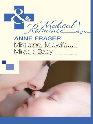 cover image of Mistletoe, Midwife...Miracle Baby